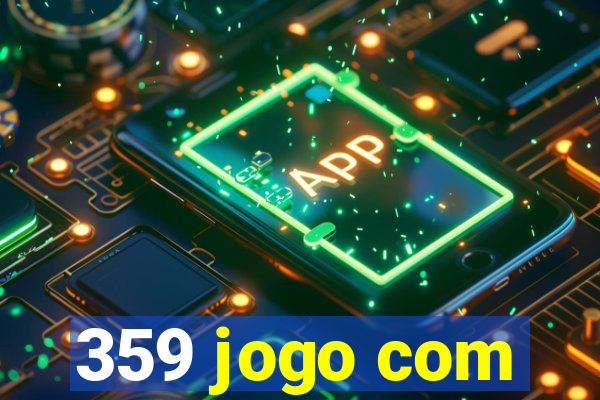 359 jogo com